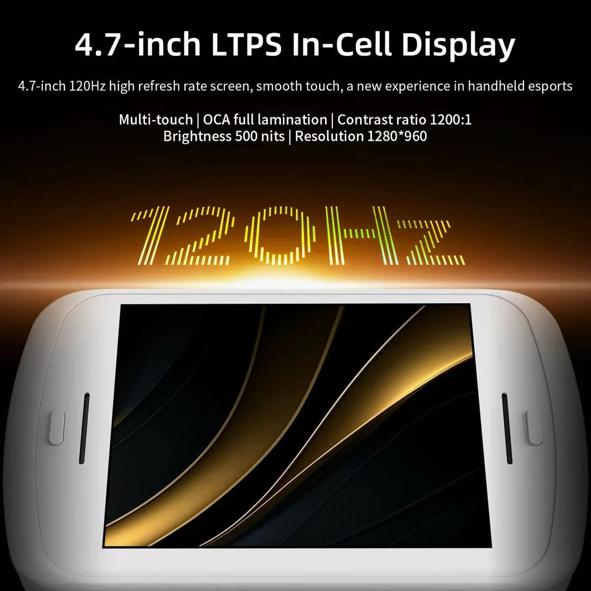 Smartphone with 4.7-inch LTPS In-Cell Display featuring 120Hz refresh rate on a dark background.